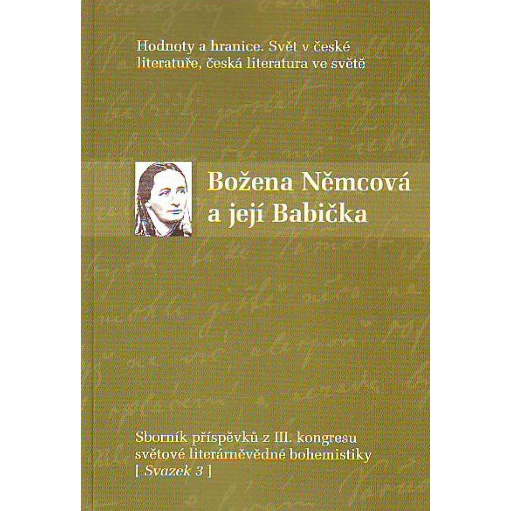 Božena Němcová a její Babička. Sborník příspěvků z III. kongresu světové literárněvědné bohemistiky (literární věda)